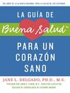 La guia de Buena Salud para un corazon sano (eBook)